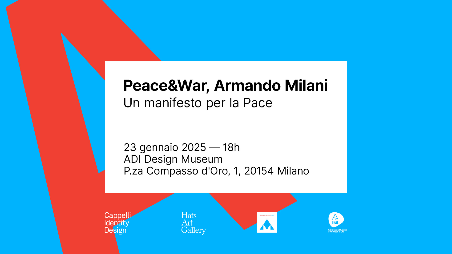 Peace&War, Armando MIlani: un manifesto per la Pace